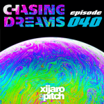 XiJaro & Pitch pres. Chasing Dreams