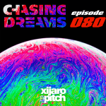 XiJaro & Pitch pres. Chasing Dreams