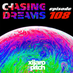 XiJaro & Pitch pres. Chasing Dreams